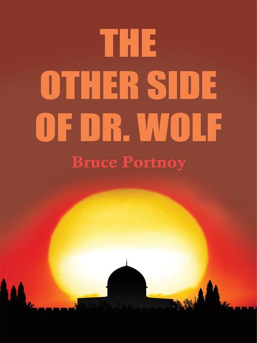 Title details for The Other Side Of Dr. Wolf by Bruce Portnoy - Available